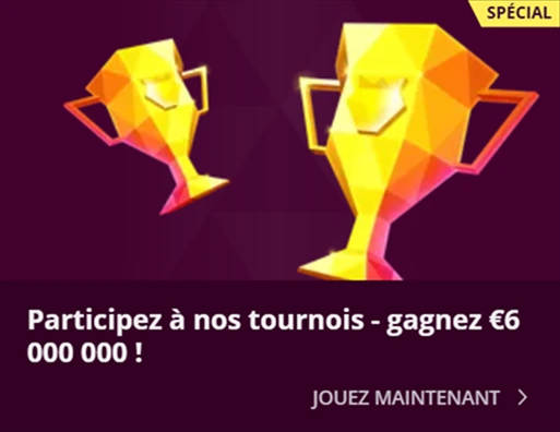 Image "Participez à nos tournois - gagnez €6 000 000 !" – Promotion pour un tournoi spécial avec un prix en argent de 6 millions d'euros, symbolisé par des trophées géométriques